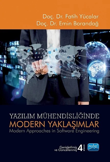 YAZILIM MÜHENDİSLİĞİNDE MODERN YAKLAŞIMLAR - Modern Approaches in Software Engineering – Fatih Yücalar, Emin Borandağ – Nobel Akademik Yayıncılık kitap kapağı