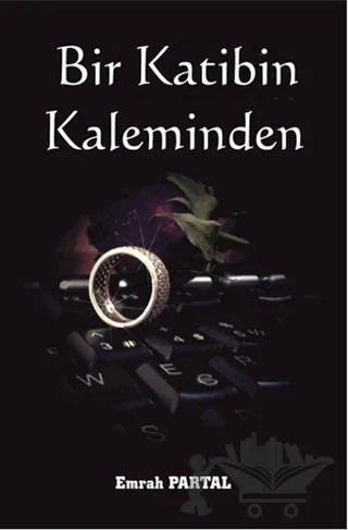 Bir Katibin Kaleminden – Emrah Partal – Serüven Yayınevi kitap kapağı