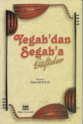 Yegah'dan Segah'a Güfteler – Kolektif – Bilim Yayınevi kitap kapağı