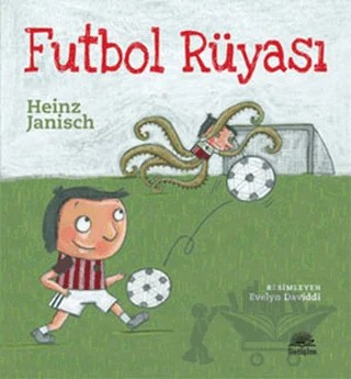 Futbol Rüyası – Heinz Janisch – İletişim Yayınevi kitap kapağı