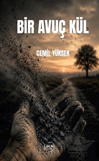 Bir Avuç Kül – Cemil Yüksek – Liman Yayınevi kitap kapağı