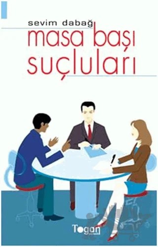 Masa Başı Yolsuzlukları – Sevim Dabağ – Togan Yayıncılık kitap kapağı