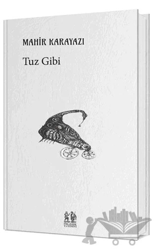 Tuz Gibi – Mahir Karayazı – Pikaresk Yayınevi kitap kapağı