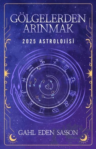 Gölgelerden Arınmak – 2025 Astrolojisi – Gahl Eden Sasson – Butik Yayınları kitap kapağı