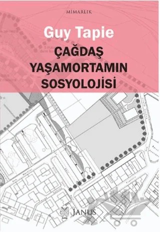 Çağdaş Yaşamortamın Sosyolojisi – Guy Tapie – Janus kitap kapağı