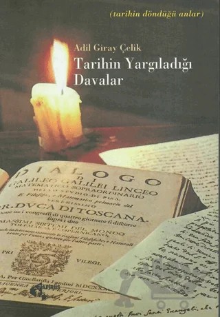 Tarihin Yargıladığı Davalar – Adil Giray Çelik – Papirüs Yayınevi kitap kapağı