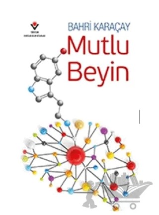 Mutlu Beyin – Bahri Karaçay – TÜBİTAK Yayınları kitap kapağı