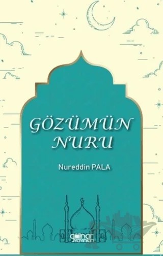 Gözümün Nuru – Nureddin Pala – Gülnar Yayınları kitap kapağı