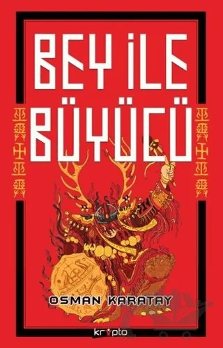Bey ile Büyücü – Osman Karatay – Kripto Basım Yayın kitap kapağı