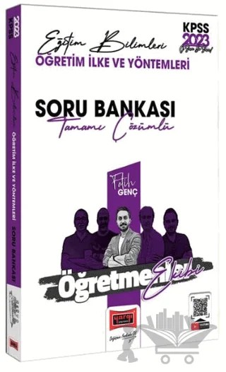 2023 KPSS Eğitim Bilimleri Öğretmenler Ekibi Öğretim İlk ve Yöntemleri Tamamı Çözümlü Soru Bankası – Fatih Genç – Yargı Yayınevi kitap kapağı