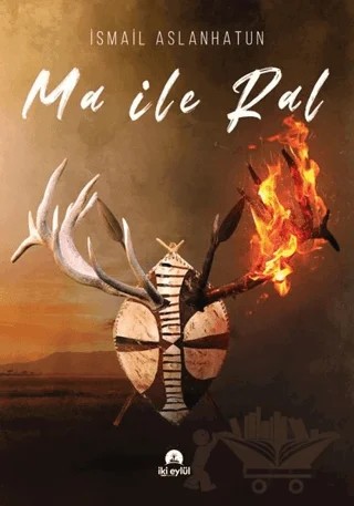 Ma ile Ral – İsmail Aslanhatun – İki Eylül Yayınevi kitap kapağı