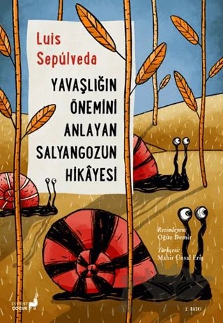 Yavaşlığın Önemini Anlayan Salyangozun Hikayesi – Luis Sepulveda – Everest Yayınları kitap kapağı
