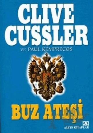 Buz Ateşi – Clive Cussler – Altın Kitaplar kitap kapağı