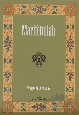 Marifetullah – Mehmet Kırkıncı – Alternatif Düşünce Yayınları kitap kapağı