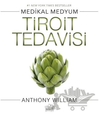 Tiroit Tedavisi – Anthony William – Nemesis Kitap kitap kapağı