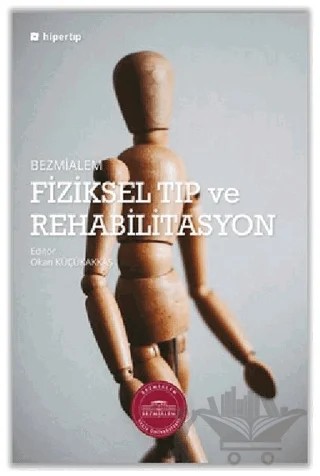 Bezmialem Fiziksel Tıp ve Rehabilitasyon – Okan Küçükakkaş – Hiper Tıp kitap kapağı
