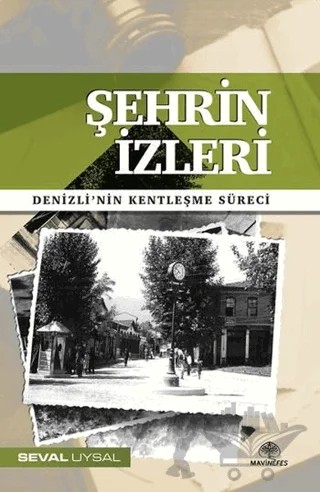 Şehrin İzleri – Seval Uysal – Mavi Nefes Yayınları kitap kapağı