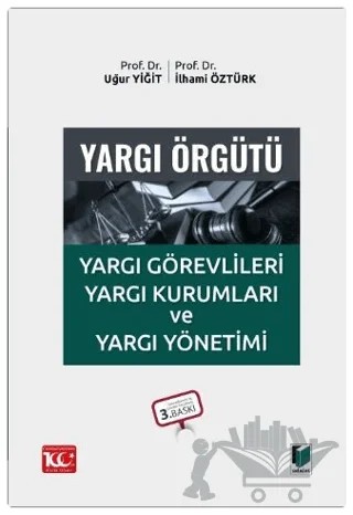 Yargı Örgütü – Uğur Yiğit, İlhami Öztürk – Adalet Yayınevi kitap kapağı