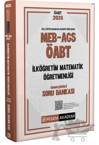 2026 MEB AGS ÖABT İlköğretim Matematik Öğretmenliği Tamamı Çözümlü Soru Bankası – Kolektif – Pegem Akademi Yayıncılık kitap kapağı