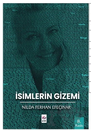 İsimlerin Gizemi – Nilda Ferhan Efeçınar – Arel Kitap kitap kapağı