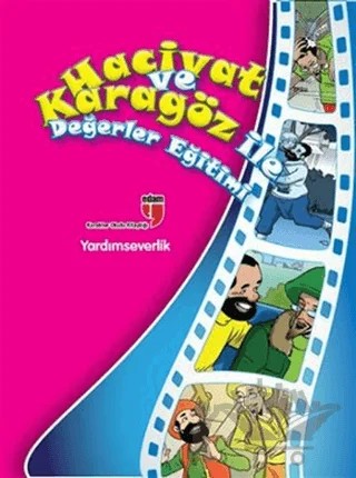 Yardımseverlik - Hacivat ve Karagöz ile Değerler Eğitimi – Elif Akardaş – EDAM kitap kapağı