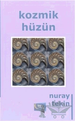 Kozmik Hüzün – Nuray Tekin – Gece Kitaplığı kitap kapağı