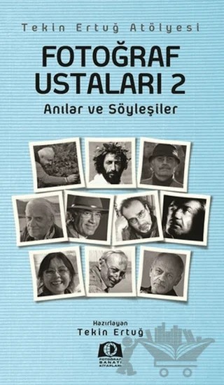 Fotoğraf Ustaları 2 – Tekin Ertuğ – Fotoğraf Sanatı Kitapları kitap kapağı