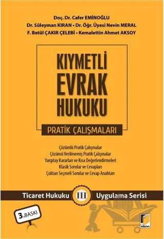 Kıymetli Evrak Hukuku Pratik Çalışmaları – Cafer Eminoğlu, Süleyman Kıran, Nevin Meral, F. Betül Çakır Çelebi, Kemalettin Ahmet Aksoy – Adalet Yayınevi kitap kapağı
