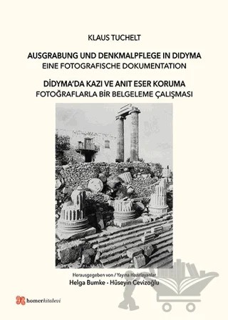 Didyma'da Kazı ve Anıt Eser Koruma – Klaus Tuchelt – Homer Kitabevi kitap kapağı