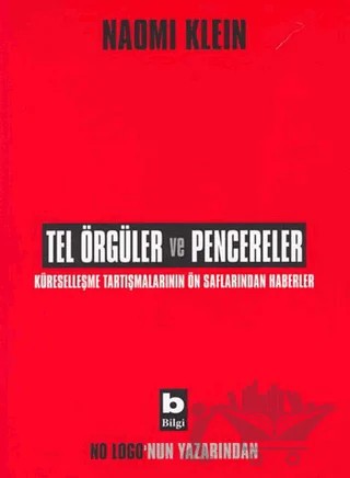 Tel Örgüler ve Pencereler – Naomi Klein – Bilgi Yayınevi kitap kapağı