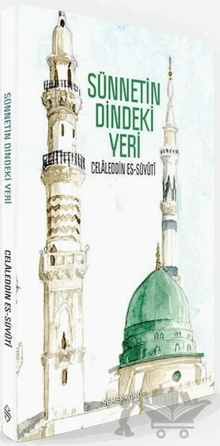 Sünnetin Dindeki Yeri – Celaleddin es Süyuti – Semerkand Yayınları kitap kapağı