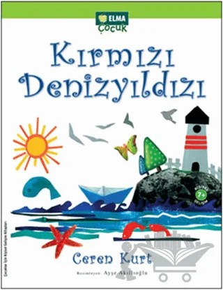 Kırmızı Denizyıldızı – Ceren Kerimoğlu – Elma Çocuk kitap kapağı
