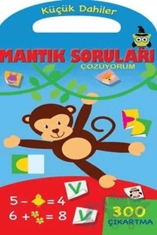 Küçük Dahiler - Mantık Soruları Çözüyorum – Kolektif – Parıltı Yayınları kitap kapağı