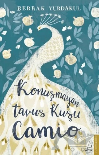 Konuşmayan Tavus Kuşu Camio – Berrak Yurdakul – Destek Yayınları kitap kapağı