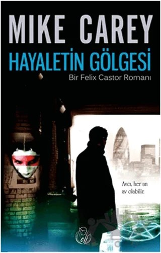 Hayaletin Gölgesi – Mike Carey – Elf Yayınları kitap kapağı