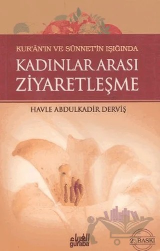 Kadınlar Arası Ziyaretleşme – Havle Binti Abdülkadir Derviş – Guraba Yayınları kitap kapağı