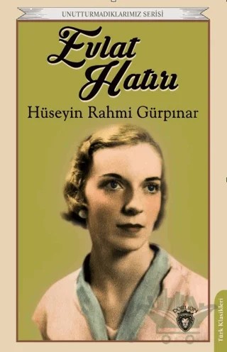 Evlat Hatırı – Hüseyin Rahmi Gürpınar – Dorlion Yayınları kitap kapağı