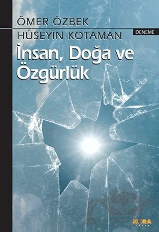 İnsan, Doğa ve Özgürlük – Hüseyin Kotaman, Ömer Özbek – Kora Yayın kitap kapağı