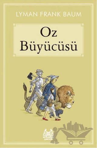 Oz Büyücüsü – Lyman Frank Baum – Arkadaş Yayınları kitap kapağı