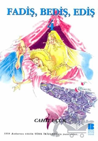 Fadiş, Bediş, Ediş 4 – Cahit Uçuk – Bilge Kültür Sanat kitap kapağı