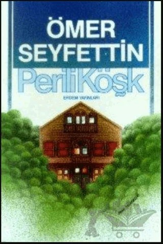 Perili Köşk – Ömer Seyfettin – Erdem Çocuk kitap kapağı