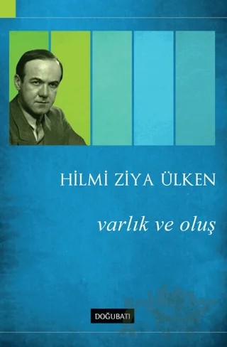 Varlık ve Oluş – Hilmi Ziya Ülken – Doğu Batı Yayınları kitap kapağı