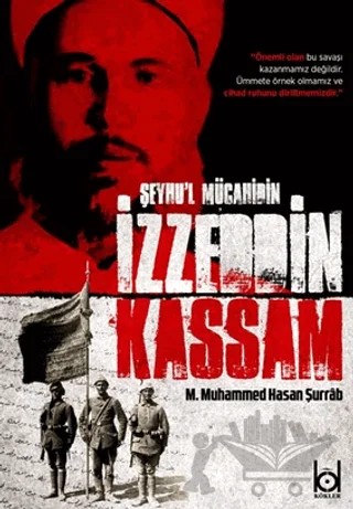 Şeyhu'l Mücahidin İzzeddin Kassam – M. Muhammed Hasan Şurrab – Kökler Kitabevi kitap kapağı