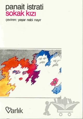 Sokak Kızı – Panait Istrati – Varlık Yayınları kitap kapağı