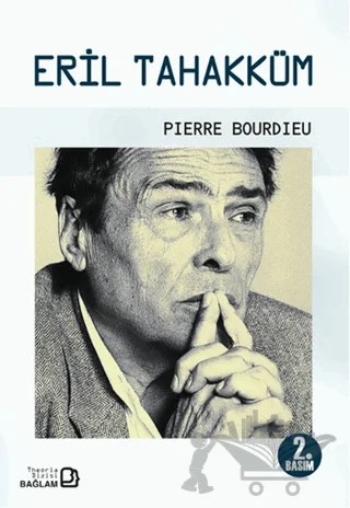 Eril Tahakküm – Pierre Bourdieu – Bağlam Yayınları kitap kapağı
