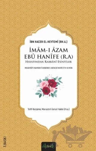 İmam-ı Azam Ebu Hanife (r.a.) Hayatından Rabbani Esintiler – Muhammed Kasım Abduh El-Harisi – Misvak Neşriyat Yayınevi kitap kapağı
