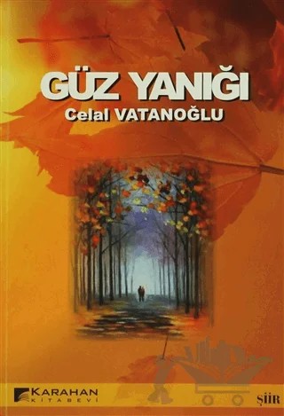 Güz Yanığı – Celal Vatanoğlu – Karahan Kitabevi kitap kapağı