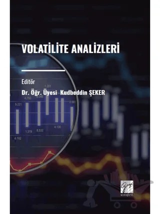 Volatilite Analizleri – Kudbeddin Şeker – Gazi Kitabevi kitap kapağı