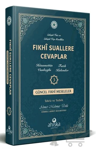 Fıkhi Suallere Cevaplar 3 – Hüsamettin Vanlıoğlu, Fatih Kalender – Ahıska Yayınevi kitap kapağı