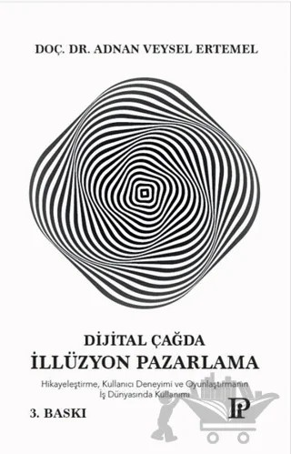 Dijital Çağda İllüzyon Pazarlama – Adnan Veysel Ertemel – Potink Kitap kitap kapağı